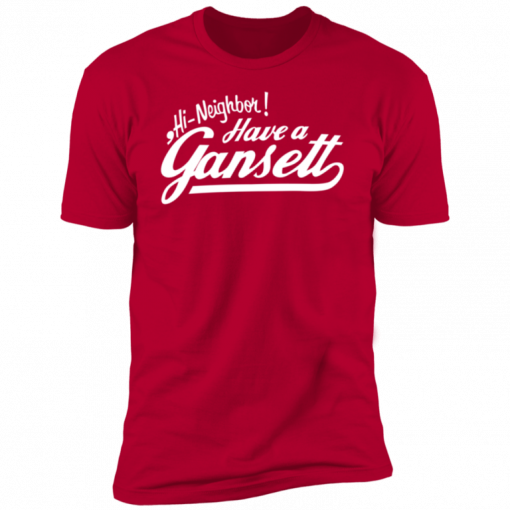 Hi Neighbor! Have A Gansett Red Shirt