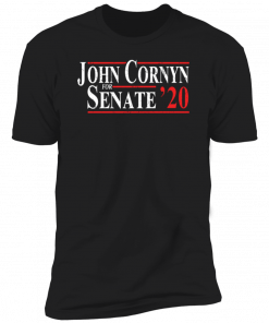 John Cornyn For Senate 2020 Tee Shirt