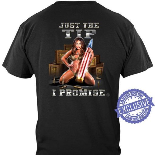 Just the tip i promise classic t-shirt