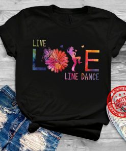 Live Life Line Dance 2020 Shirt