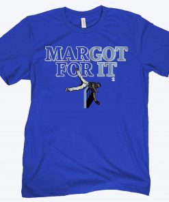 Margot For It Shirt, Tampa Bay Baseball