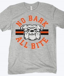 No Bark All Bite Official T-Shirt