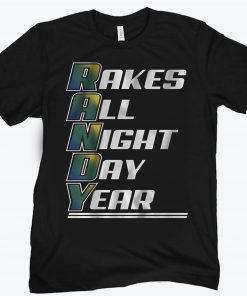Randy Arozarena Rakes All Night Day Year Shirt