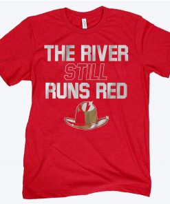 The River Still Runs Red Shirt, Norman, OK -College Football