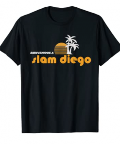 Welcome to Slam Diego Shirt in Spanish Para el Dia de Padres T-Shirt