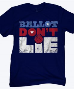 Ballot Don't Lie Election 2020 Tee Shirt