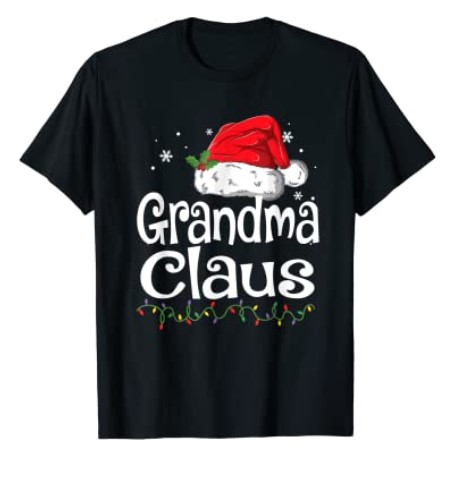 Family Grandma Claus Christmas T-Shirt Pajamas Santa Gift T-Shirt