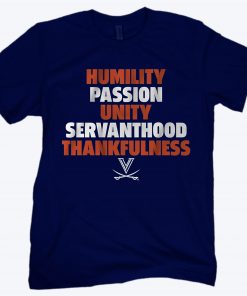 HUMILITY PASSION UNITY SERVANTHOOD THANKFULNESS SHIRT
