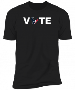 Houston Texans Vote Classic T-Shirt