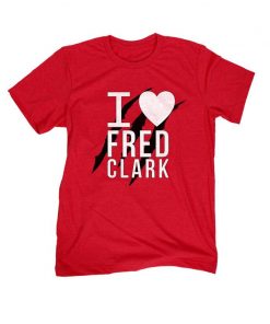 I LOVE FC FRED CLARK SHIRT