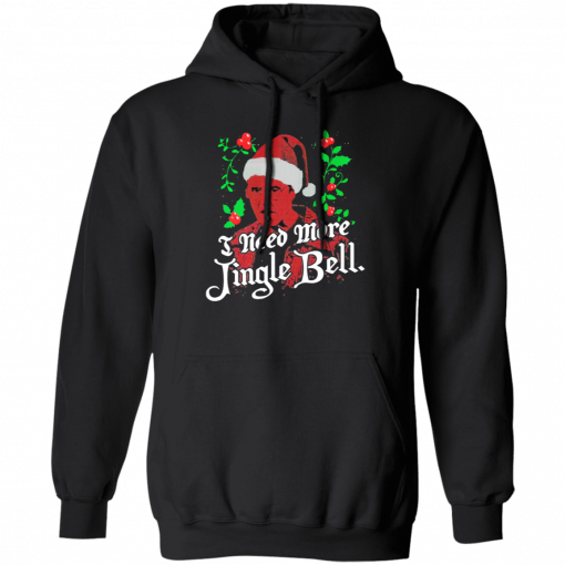 Official I Need More Jingle Bell Christmas T-Shirt