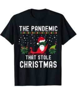 Pandemic That Stole Christmas 2020 Ugly Tacky Xmas SweaterShirt