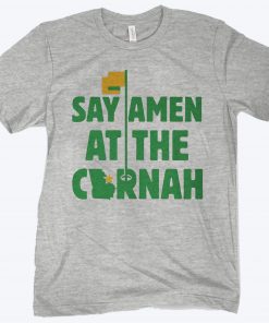 Say Amen At The Cornah Chris Vernon Shirt