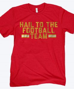 Hail to the Football Team D.C. Football Tee Shirt