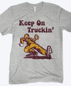 Keep On Truckin' Washington D.C. Football Shirt