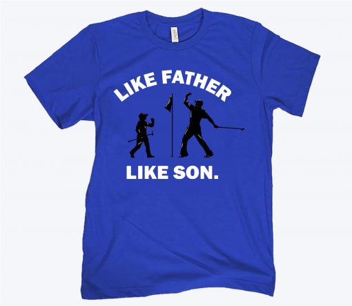 Like Father Like Son Golf 2020 Shirt