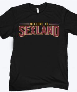 Welcome to sexland cleveland cavs Shirt