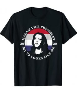 2020 MVP Madam Vice President My VP Looks Like Me T-Shirt