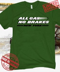 All Gas No Brakes New York T-Shirt - NY Football