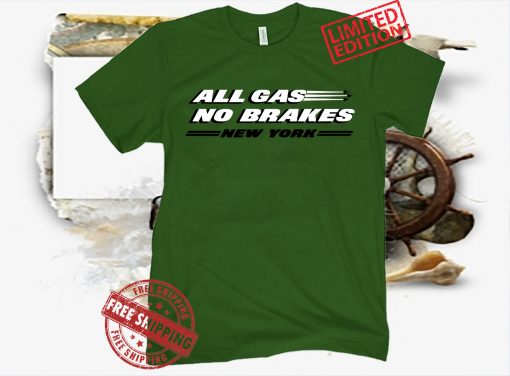 All Gas No Brakes New York T-Shirt - NY Football