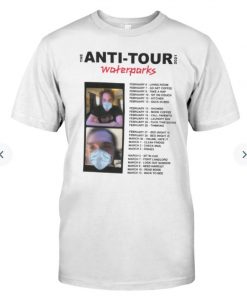 Anti tour Waterparks Unisex Shirt