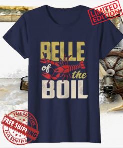 Belle Of The Boil Crawfish Boil Shirt