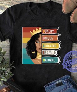 Black Girl quality unique educated elegant natural shirt