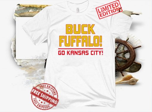 Buck fuffalo Go Kansas City Fans Gift TShirt