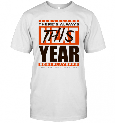 Cleveland There's Always This Year Classic T-Shirt