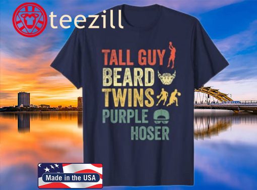 Dude Tall Guy Beard Twins Purple Hoser Shirts