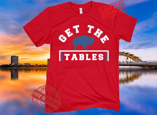 Get the Tables Shirt - Buffalo Football