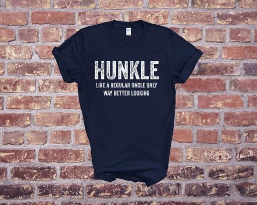 Hunkle Tshirt, Funny Gift For Uncle, Huncle Definition Shirt, Like A Regular Uncle, Funny Uncle Gifts