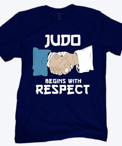 Judo Begins With Respect Tee Shirt