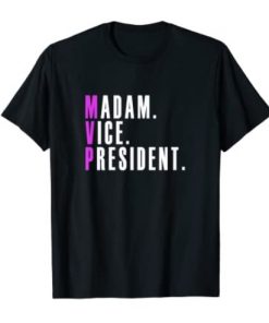 MVP Madam Vice President Kamala Harris 2020 USA Political T-Shirt