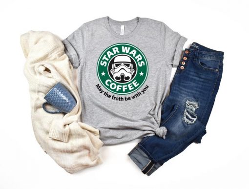 May The Froth Be With You Coffee Shirt Star Wars Coffee Shirt, Starbucks Shirt, Gift for her, Mom Shirt Galaxy s Edge Shirt for Women