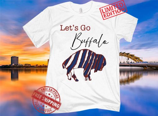 Official Let's Go Buffalo Bills 2021 Tee Shirt