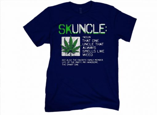 Skuncle Like A Regular Uncle But Far More Cool Unisex Shirt