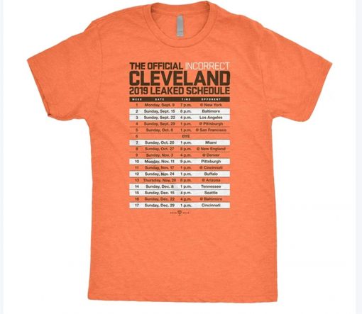 The Official Incorrect Cleveland 2019 Leaked Schedule Shirt