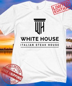 WHITE HOUSE ITALIAN STEAK HOUSE TEE SHIRT