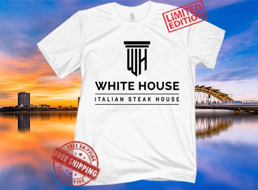 WHITE HOUSE ITALIAN STEAK HOUSE TEE SHIRT