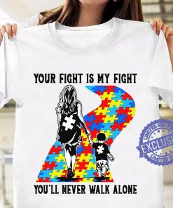 Your fight is my fight you’ll never walk alone uniex shirt