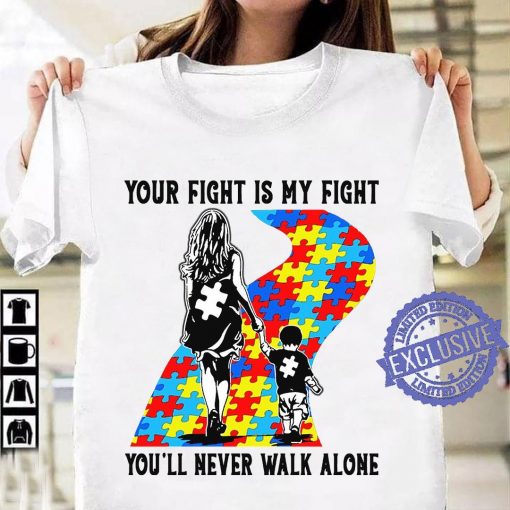 Your fight is my fight you’ll never walk alone uniex shirt
