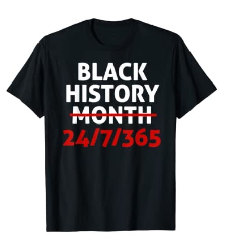 Black History Month 24/7/365 African Melanin Black Pride Tee Shirt