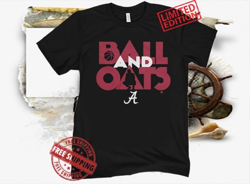 Ball & Oats Tee Shirt Licensed by Alabama Basketball