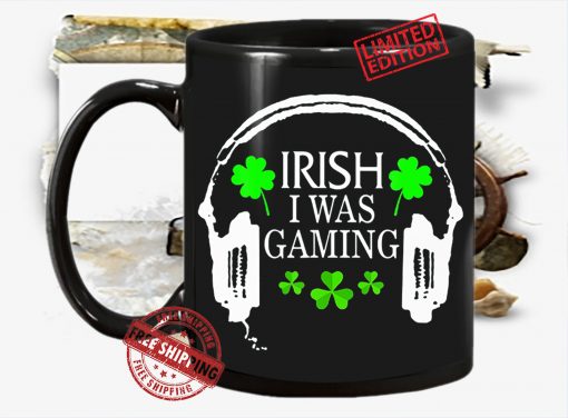 Irish I Was Gaming St Patrick's Day Gamer Mug