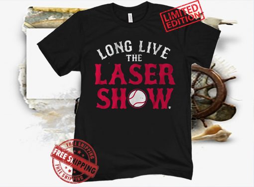 Long Live the Laser Show T-Shirt - Boston Baseball Official