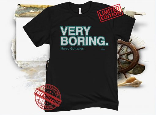 Marco Gonzales Very Boring Official Seattle Shirt