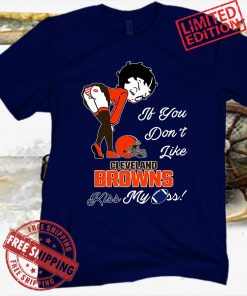 Pretty Girl If You Don't Like Cleveland Browns Tee Shirt