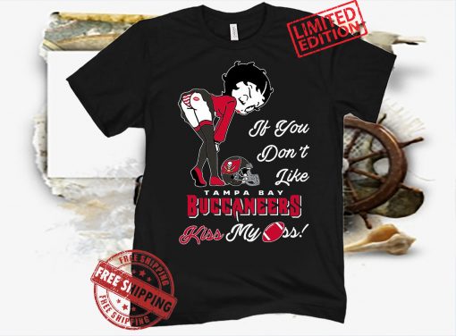 Pretty Girl If You Don't Like Tampa Bay Buccaneers Funny Shirt
