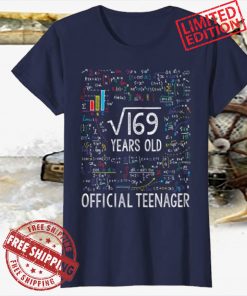 Square Root Of 169 13 Years Old Official Shirt
